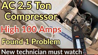 Compressor high 100 amps going trip compressor what’s Problem How solve new technician must watch
