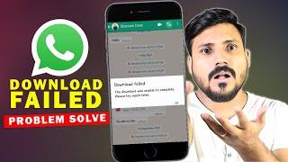 How to Fix WhatsApp Download Failed Problem | WhatsApp Image and Voice Message Download Problem
