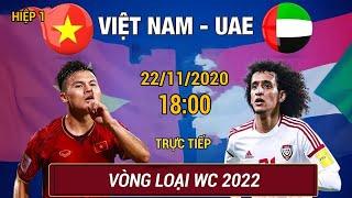  Hiệp 1 | Việt Nam - Uae | Vòng Loại WC 2022 | Xử Đẹp Gã Khổng Lồ Tây Á Trên Mỹ Đình | Soccer TV