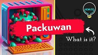 What is PUA:Win32/Packunwan detection? Threat Description & Removal Guide