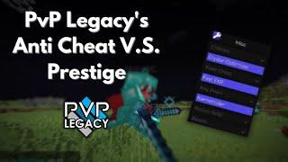 PvP Legacy's Anti Cheat V.S. Prestige