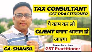 Start Your Tax Consultancy Business| How to Make Clients |Tax consultant