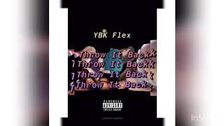 YBK Flex “Throw It Back” prod. BeatsByMilo (Official Audio)