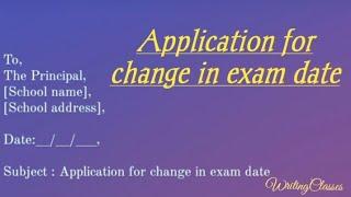 Application for change in exam date|| Formal letter