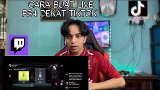 CARA BUAT LIVE PS4 DEKAT TIKTOK