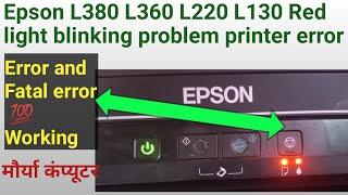 Epson l380 red light blinking । l380 red light blinking । Epson l380 error code problem