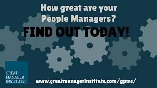 Great Manager Institute™ launches Great People Manager™ Study