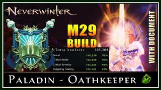 New Paladin Oathkeeper M29 Build with Max Shields & Heals! (105k IL) Damage Buff Setup - Neverwinter