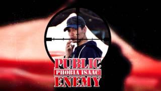 PHOBIA ISAAC - PUBLIC ENEMY [Official Audio]