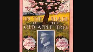 Henry Burr - In the Shade of the Old Apple Tree (1905)