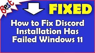 How to Fix Discord Installation Has Failed Windows 11