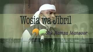 Sheikh Hamza Mansoor - Wosia wa JIBRIL (AS)