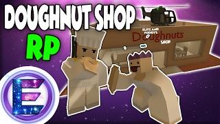 DOUGHNUT SHOP RP - Grand Reopening - Unturned roleplay ( Funny Moments )