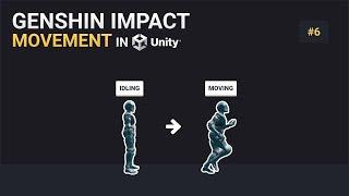 Genshin Impact Movement in Unity | #6 - Moving the Player