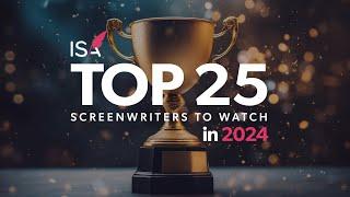 ISA Announces Top 25 Screenwriters to watch in 2024