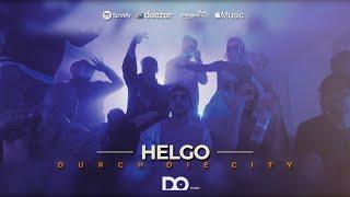 Helgo - Durch Die City (Official Video)