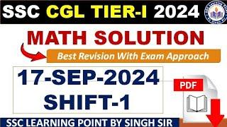 SSC CGL PRE 2024 || CGL (17 SEP, 2024 Shift-1) Math Solved Paper by Singh Sir || #cglmath2024