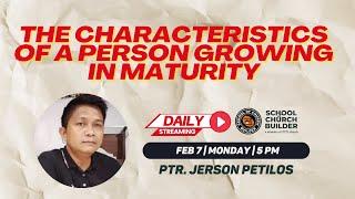 The Characteristics of a Person Growing in Maturity