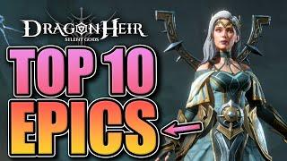 Top 10 Epic Heroes [get these in your roster now!] Dragonheir: Silent Gods