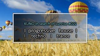 PROGRESSIVE HOUSE MIX 022 [July 2021] KISOS I techno I trance I KUNO In Search Of Sunrise