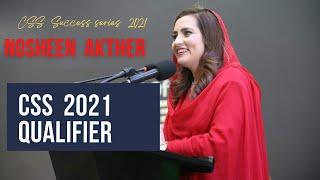 Nosheen Akhtar CSS 2021 Qualifier | CSS 2021 Result | CSS 2021 Topper Success Series |  CSS Result