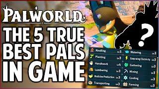 Palworld - The ONLY 5 Pals You NEED - Get ALL Best Base Pals in Game Early & Easy - New Pal Trick!