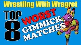 Top 8 Worst Gimmick Matches | Wrestling With Wregret