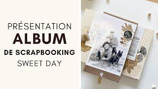 [ ALBUM SCRAPBOOKING ] - "Sweet day" - par Juliette Scraplife