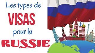 Quels sont les types de visas pour la Russie? Partie 1