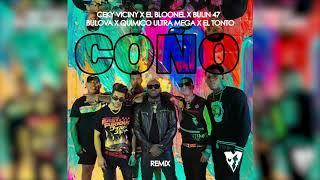 Ceky Viciny x El Bloonel x Bulin 47 x Quimico Ultra Mega x Bulova x El Tonto - COÑO (Remix)