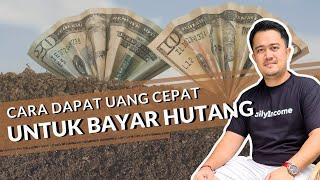 Mendapatkan Uang Cepat Untuk Bayar Hutang