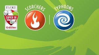 Super50: Scorchers v Typhoons