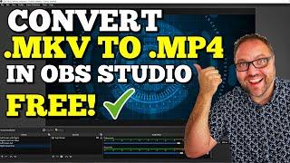 How to Convert MKV to MP4 Free in OBS Studio | Easy!