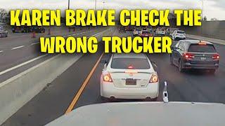 KAREN BRAKE CHECK THE WRONG TRUCKER