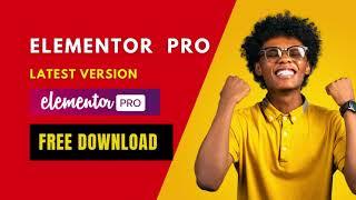 Download Elementor Pro for Free  | Latest Version
