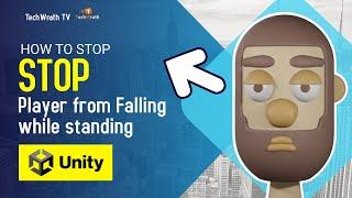 How to stop player from falling or rolling over Unity Problem Fix tutorial