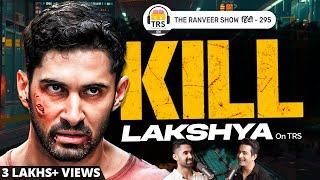 KILLER SUPERSTAR - Lakshya | Kill, Dil Aur Mehnat Ka Safar ️ | TRS हिंदी 295