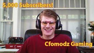 5 Thousand Subscribers - Cfomodz Gaming Community