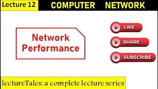 1.12 Bandwidth, Throughput, Latency (Delay), Packet Loss, Jitter || Network Performance