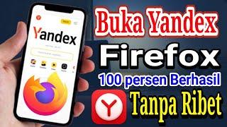 Cara Baru Buka Yandex Di Firefox Tanpa Ribet