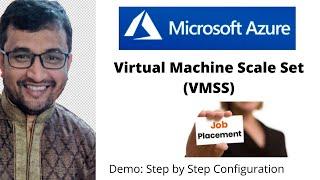 Azure Virtual Machine Scale Set (VMSS) - Step by Step Demo