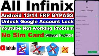 All Infinix FRP Bypass Android 14/13 | No Sim Card | Youtube Not working Problem | Without Pc 2024