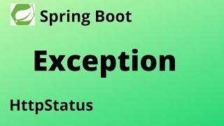 Spring Boot Tutorial - HTTP Status | Custom Exception #5