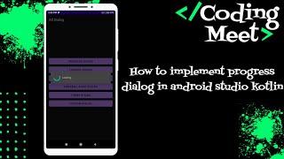 How to Implement Progress Dialog in Android Studio Kotlin