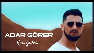 ADAR GÖRER - KAN GİDER (official music) 2024