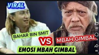 GERAAAM!!! MBAH GIMBAL SANG PUTRA ALAM  MENANT4NG BAHAR BIN SMIT