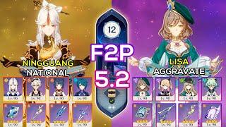 [F2P] Ningguang National & Lisa Aggravate | Spiral Abyss 5.2 | Genshin Impact