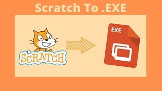 How To Make Any Scratch Game An EXE File