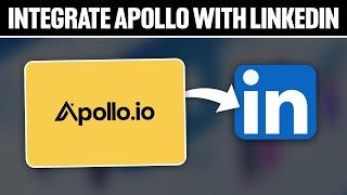 How To Integrate Apollo With LinkedIn 2024! (Full Tutorial)