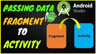 how to send data from fragment to activity using intent in android studio